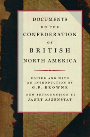 Cover of Documents on the Confederation of British North America