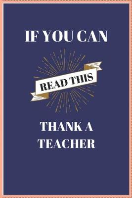 Book cover for If You Can Read This Thank a Teacher