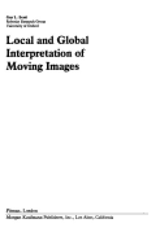 Cover of Local and Global Interpretation of Moving Images