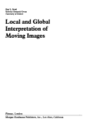 Cover of Local and Global Interpretation of Moving Images