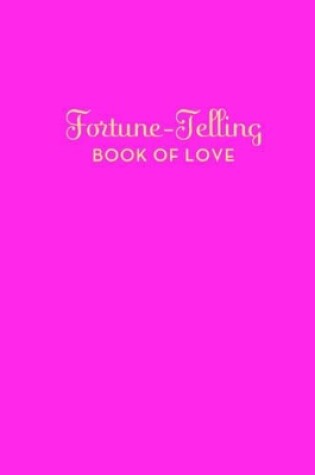 Cover of Fortune-Telling Book of Love