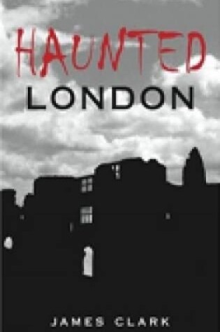 Cover of Haunted London