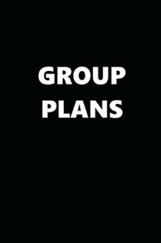 Cover of 2020 Daily Planner Funny Theme Group Plans Black White 388 Pages