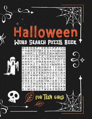 Book cover for Halloween Word Search Puzzle Book for Teen Girls