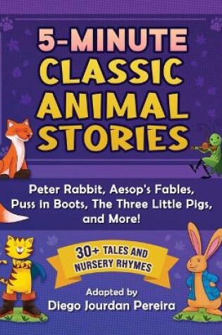 Cover of 5-Minute Classic Animal Stories
