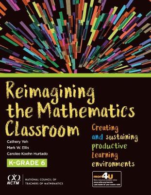 Book cover for Reimagining the Mathematics Classroom