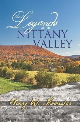 Book cover for The Legends of the Nittany Valley