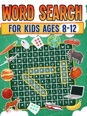 Book cover for Word Search for Kids Ages 8-12 | 100 Fun Word Search Puzzles | Kids Activity Book | Large Print | Paperback