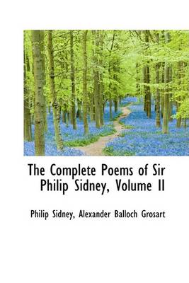 Book cover for The Complete Poems of Sir Philip Sidney, Volume II