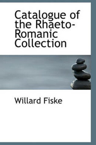 Cover of Catalogue of the Rhaeto-Romanic Collection