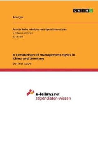 Cover of A comparison of management styles in China and Germany