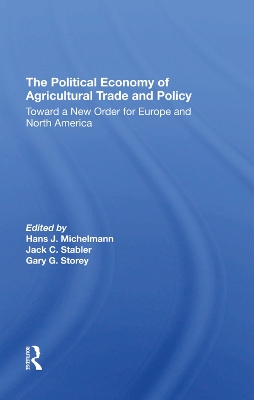 Book cover for The Political Economy Of Agricultural Trade And Policy