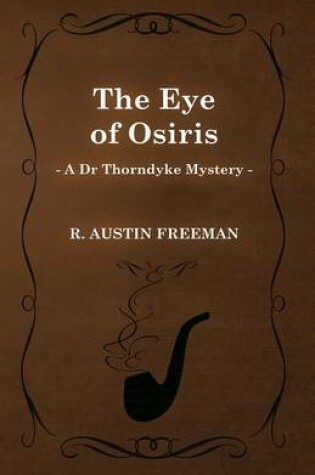 Cover of The Eye of Osiris (a Dr Thorndyke Mystery)
