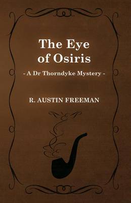 Book cover for The Eye of Osiris (a Dr Thorndyke Mystery)