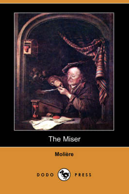 Book cover for The Miser (Dodo Press)