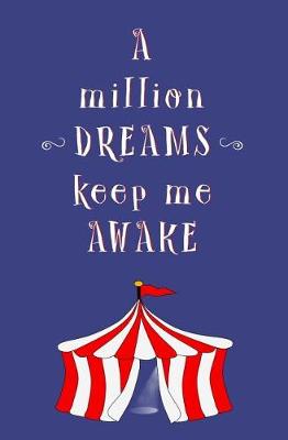 Book cover for A Million Dreams Keep Me Awake