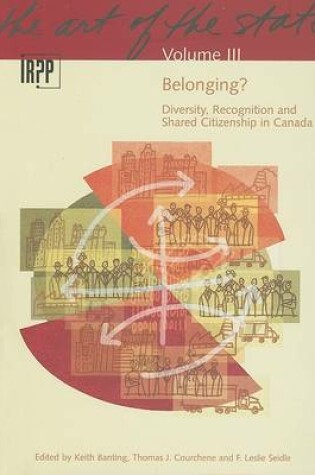 Cover of Belonging? Diversity, Recognition and Shared Citizenship in Canada