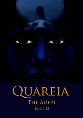 Book cover for Quareia the Adept Book Thirteen