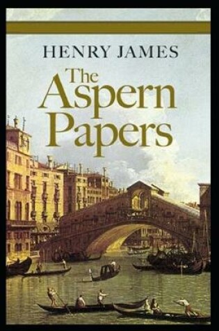 Cover of THE ASPERN PAPERS "Annotated" British & Irish Short Story