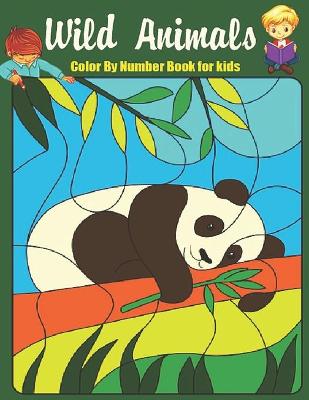 Book cover for Wild Animals Color by Number Book for Kids