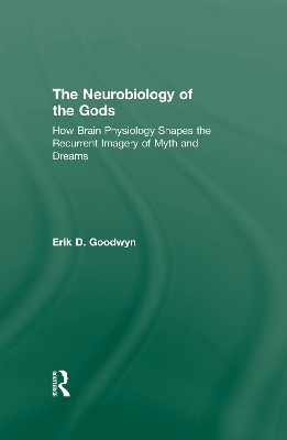 Book cover for The Neurobiology of the Gods