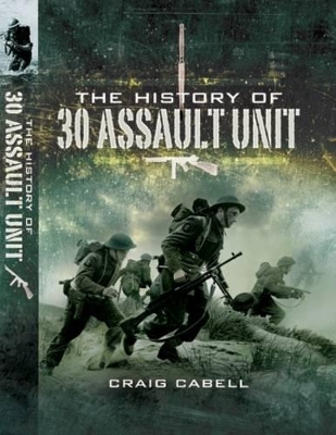 Book cover for History of 30 Assault Unit: Ian Fleming's Red Indians