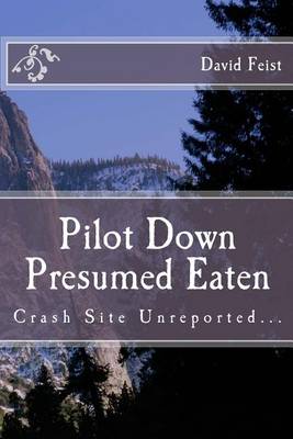 Book cover for Pilot Down Presumed Eaten