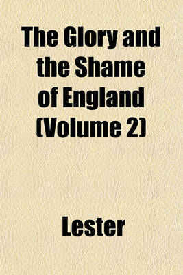 Book cover for The Glory and the Shame of England (Volume 2)