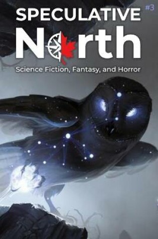 Cover of Speculative North Magazine Issue 3