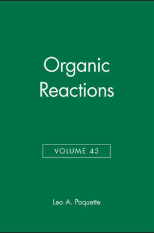 Cover of Organic Reactions, Volume 43