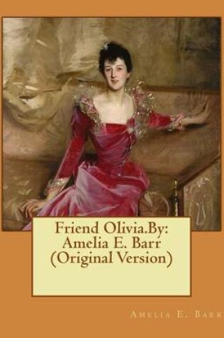 Cover of Friend Olivia.By