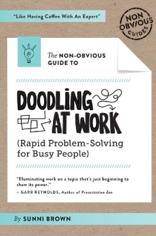 Cover of The Non-Obvious Guide to Doodling At Work