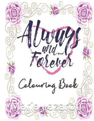 Book cover for Always & Forever Colouring Book