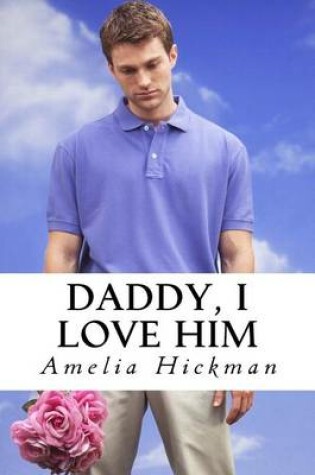 Cover of Daddy, I Love Him