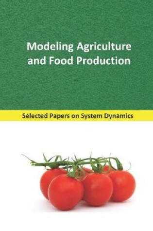 Cover of Modeling Agriculture and Food Production