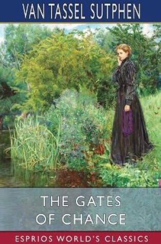 Cover of The Gates of Chance (Esprios Classics)