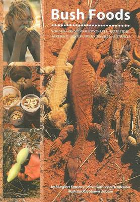 Cover of Bush Foods: Arrernte Foods from Central Australia