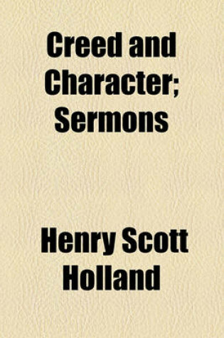 Cover of Creed and Character; Sermons