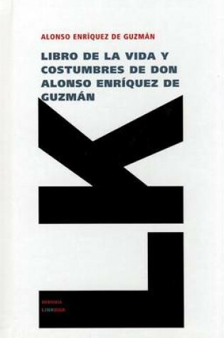 Cover of Libro de la Vida y Costumbres de Don Alonso Enriquez de Guzman