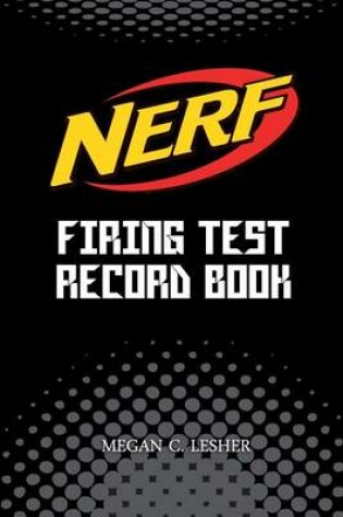 Cover of NERF FIRING TEST RECORD BOOK (Black) Version 1