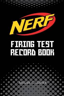 Book cover for NERF FIRING TEST RECORD BOOK (Black) Version 1