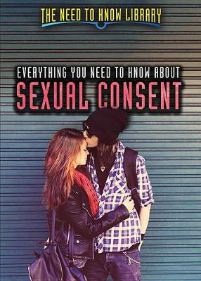 Book cover for Everything You Need to Know about Sexual Consent