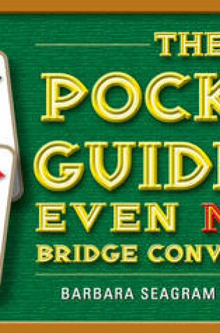 Cover of The Pocket Guide to Even More Bridge Conventions