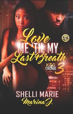 Book cover for Love Me 'Til My Last Breath 3