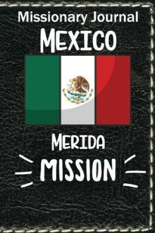 Cover of Missionary Journal Mexico Merida Mission