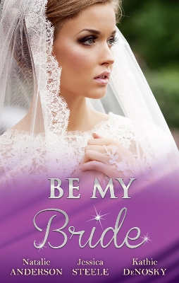 Book cover for Be My Bride - 3 Book Box Set