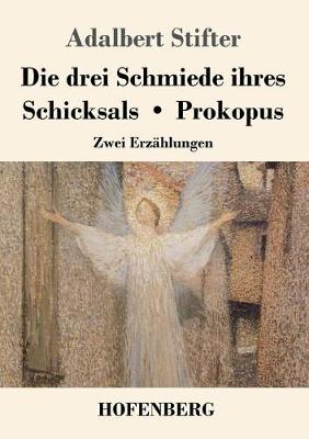 Book cover for Die drei Schmiede ihres Schicksals / Prokopus