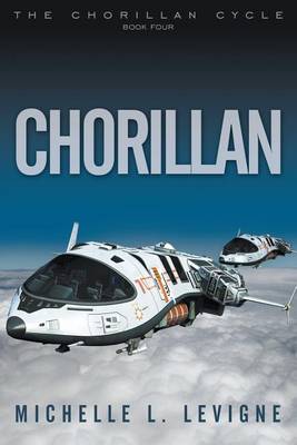 Book cover for Chorillan, Bk 4, the Chorillan Cycle