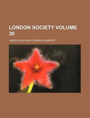 Book cover for London Society Volume 30