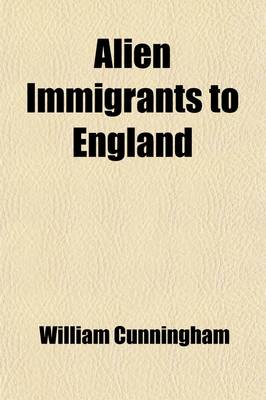 Book cover for Alien Immigrants to England